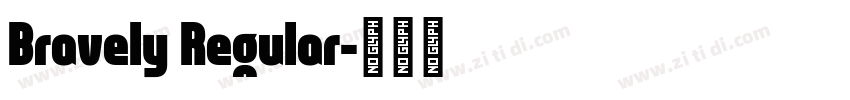 Bravely Regular字体转换